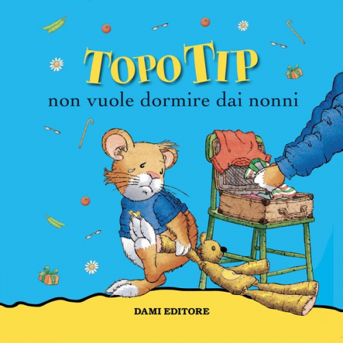 Anna Casalis - Topo Tip non vuole dormire dai nonni