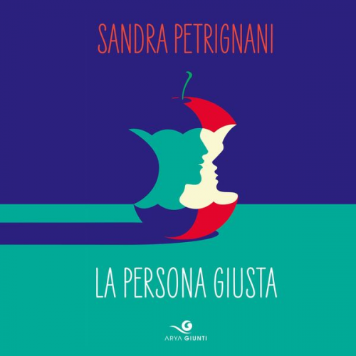 Sandra Petrignani - La persona Giusta