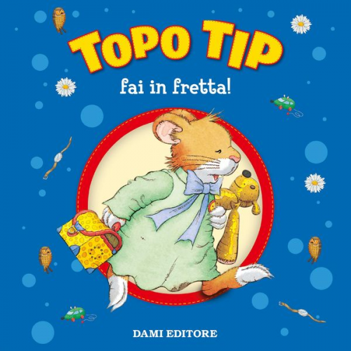 Andrea Dami - Topo Tip fai in fretta!