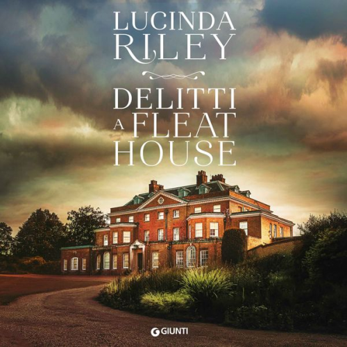 Lucinda Riley - Delitti a Fleat House