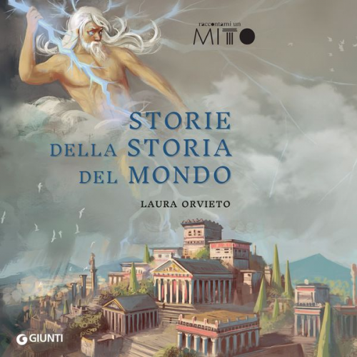 Laura Orvieto - Storie della storia del mondo