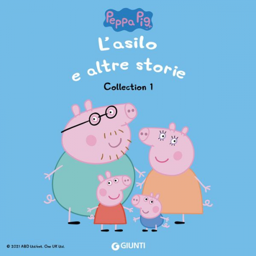 Silvia D'Achille - Peppa Pig Collection n.1: L'asilo e altre storie