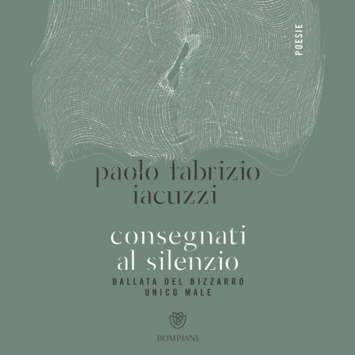 Paolo Fabrizio Iacuzzi - Consegnati al silenzio