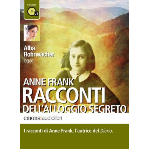 Anne Frank - Anne Frank - Raconti dell'allogio Segreto