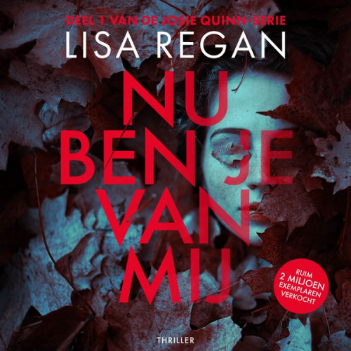 Lisa Regan - Nu ben je van mij