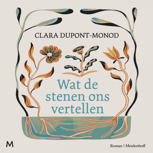 Clara Dupont-Monod - Wat de stenen ons vertellen