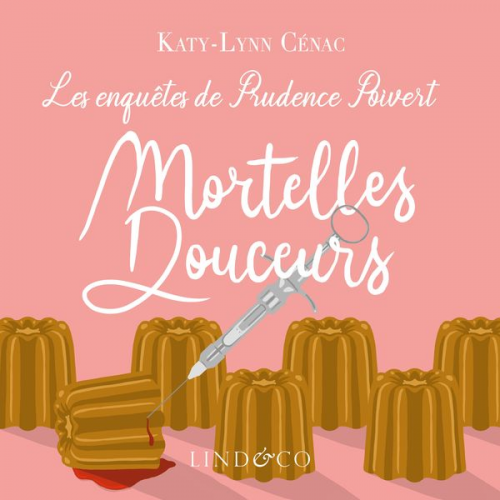 Katy-Lynn Cénac - Mortelles Douceurs