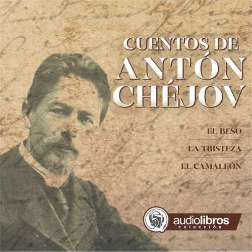 Antón Chéjov - Cuentos de Antón Chéjov