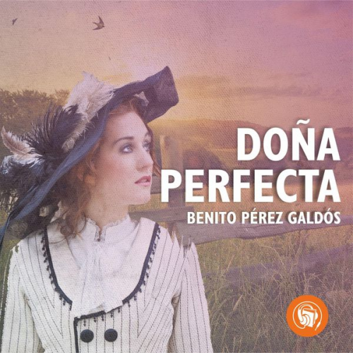 Benito Perez Galdos - Doña Perfecta