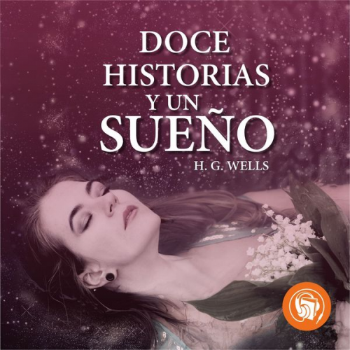 H.G. Wells - Doce historias y un sueño