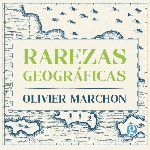 Olivier Marchon - Rarezas geográficas