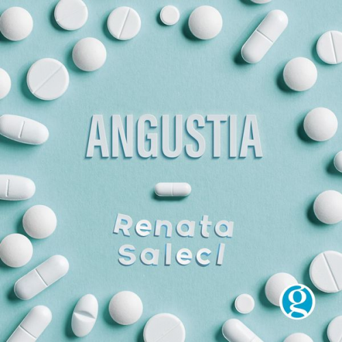 Renata Salecl - Angustia