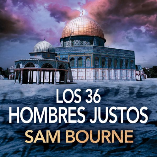 Jonathan Freedland - Los 36 hombres justos