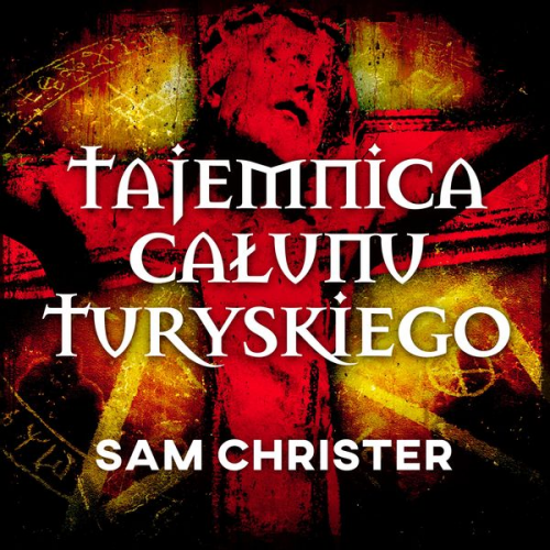 Sam Christer - Tajemnica Całunu Turyńskiego