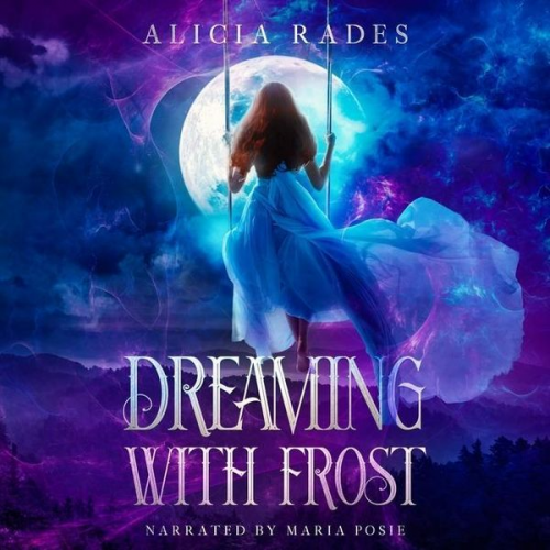 Alicia Rades - Dreaming with Frost