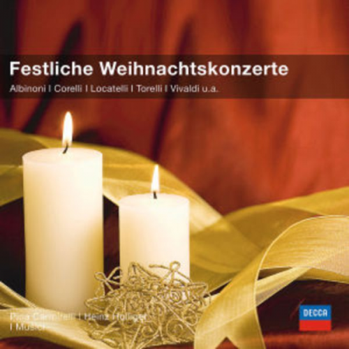 Tomaso Albinoni Arcangelo Corelli Pietro A. Locatelli Pina Carmirelli Heinz Holliger - Festliche Weihnachtskonzerte (CC)