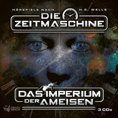 Herbert George Wells Oliver Döhring - Die Zeitmaschine & Das Imperium der Ameisen