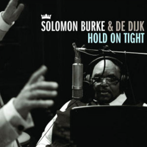 Solomon Burke - Burke, S: Hold On Tight