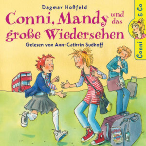 Conni & Co 6: Conni, Mandy und das große Wiedersehen