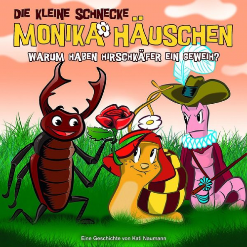 Kati Naumann - Die kleine Schnecke Monika Häuschen - CD / 35: Warum haben Hirschkäfer ein Geweih?