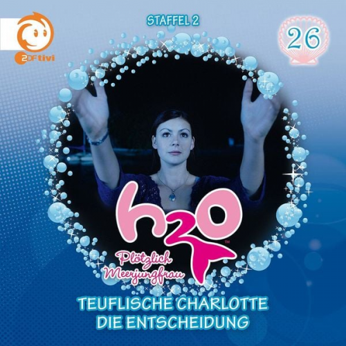 Thomas Karallus Henning Stegelmann - H2O - Plötzlich Meerjungfrau / Teuflische Charlotte / Die Entscheidung