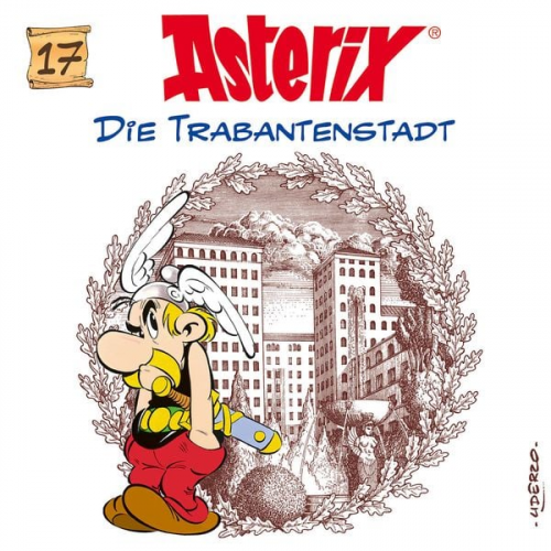 René Goscinny Albert Uderzo - Asterix - CD. Hörspiele / 17: Die Trabantenstadt