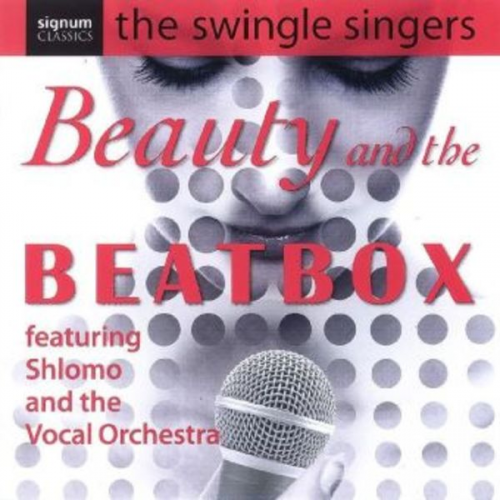 Swingle Singers - Swingle Singers, T: Beauty And The Beatbox