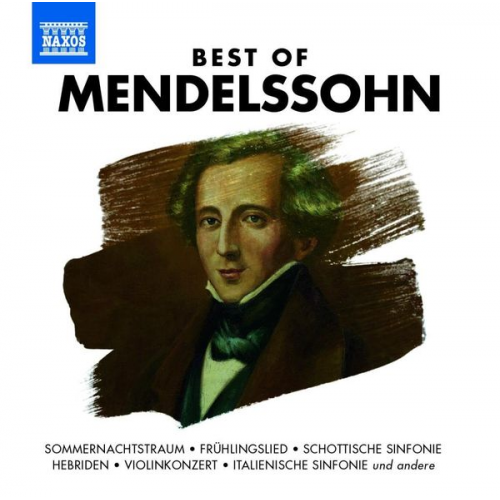 Felix Mendelssohn Bartholdy - Best of Mendelssohn