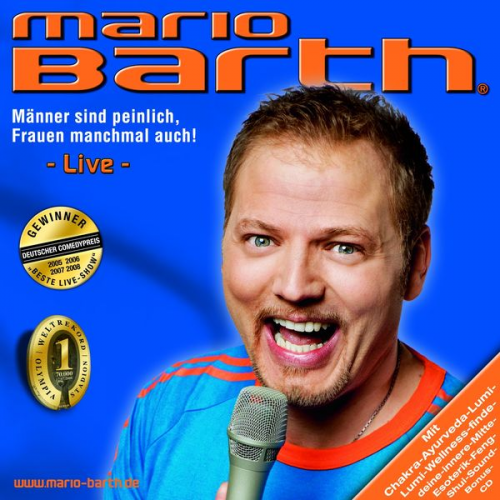 Mario Barth - Männer Sind Peinlich,Frauen Manchmal Auch!