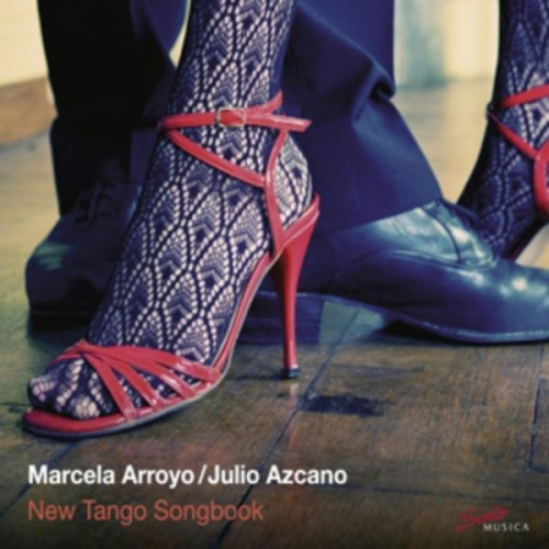 Marcela Arroyo Julio Azcano - New Tango Songbook