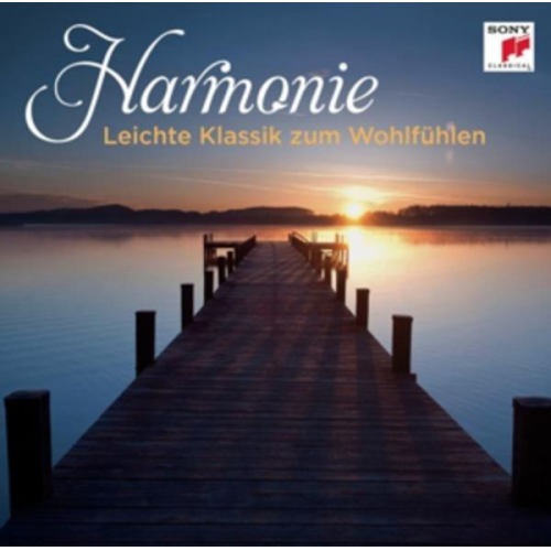 Harmonie - Leichte Klassik zum Wohlfühlen