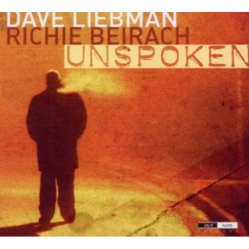 Dave Liebman Richie Beirach - Unspoken