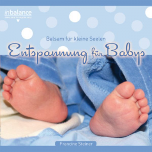 Entspannung Für Babies-Balsam Für Kleine Seelen