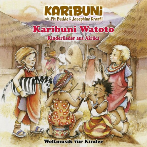 Karibuni PitBudde Josephine Konfli - Karibuni Watoto - Kinderlieder aus Afrika/CD