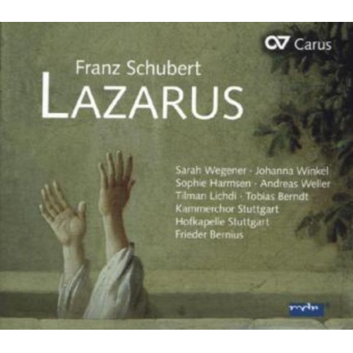 Franz Schubert - Lazarus oder: Die Feier der Auferstehung D 689