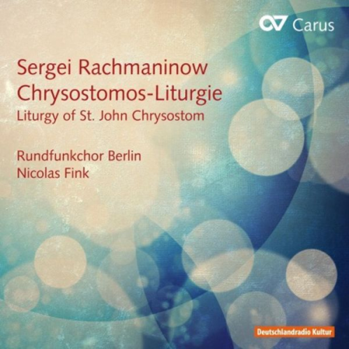 Sergej Rachmaninow - Die Liturgie des Hl.Chrysostomos