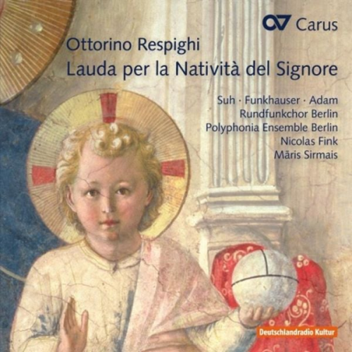 Ottorino Respighi - Lauda per la Nativit... del Signore/Motetten/+