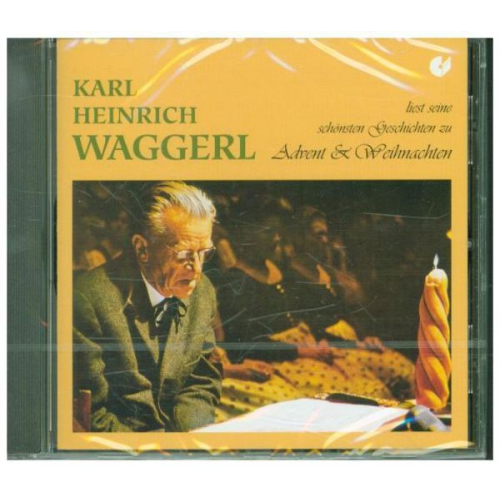 Karl Heinrich Waggerl - Waggerl Liest Zu Advent Und Weihnachten