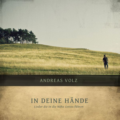 Andreas Volz - In deine Hände