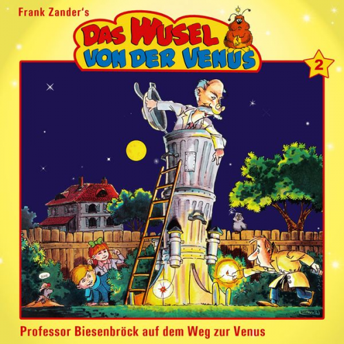 Frank Zander Claudi Fröhlich - Das Wusel von der Venus, Folge 2: Prof. Biesenbröck auf dem Weg zur Venus