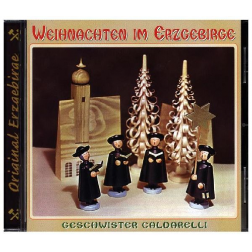 Geschwister Caldarelli - Weihnachten Im Erzgebirge