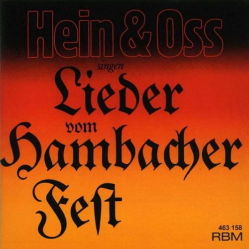 Hein und Oss - Hein & Oss singen Lieder vom Hambacher Fest