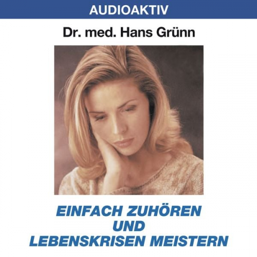 Hans Grünn - Einfach zuhören und Lebenskrisen meistern