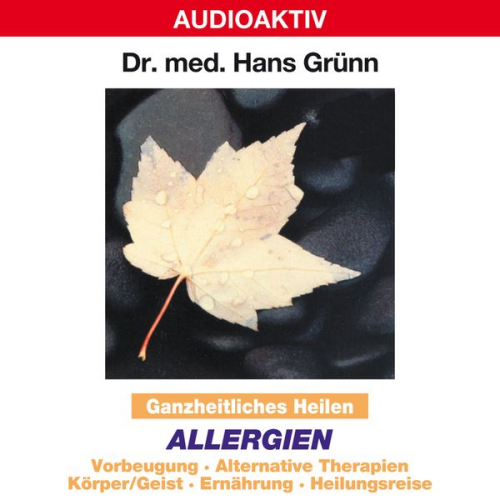 Hans Grünn - Ganzheitliches Heilen: Allergien