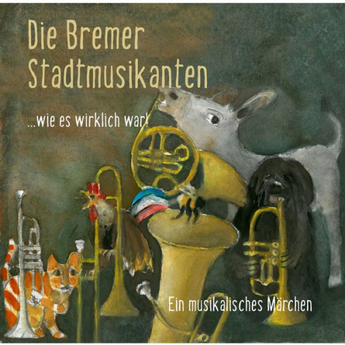 Matthias Berkel - Die Bremer Stadtmusikanten