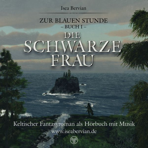 Isea Bervian - Zur Blauen Stunde - Buch I - Die Schwarze Frau