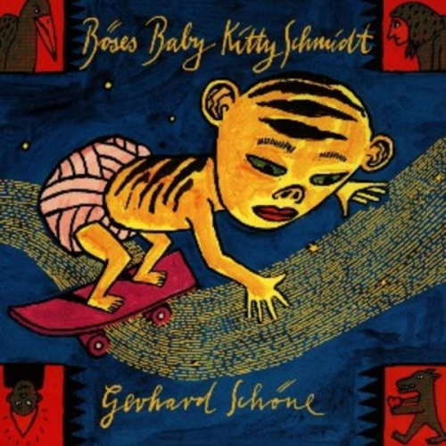 Gerhard Schöne - Böses Baby Kitty Schmidt