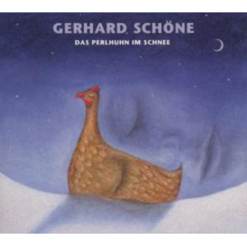 Gerhard Schöne - Das Perlhuhn Im Schnee