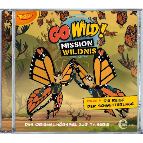 Go Wild! Mission Wildnis (3): Die Reise der Schmetterlinge