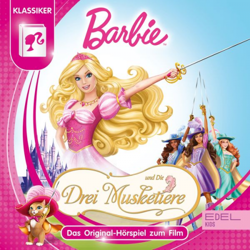 Thomas Karallus - Barbie und die drei Musketiere (Das Original-Hörspiel zum Film)